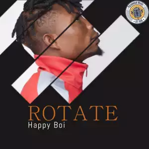 Happy Boi - Rotate